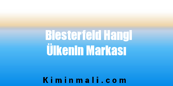 Biesterfeld Hangi Ülkenin Markası