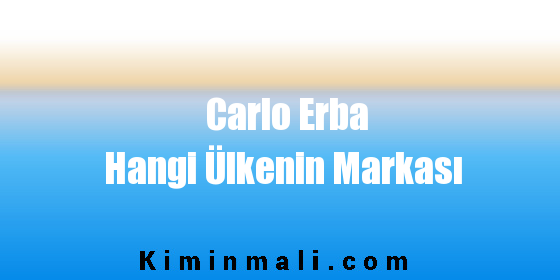 Carlo Erba Hangi Ülkenin Markası