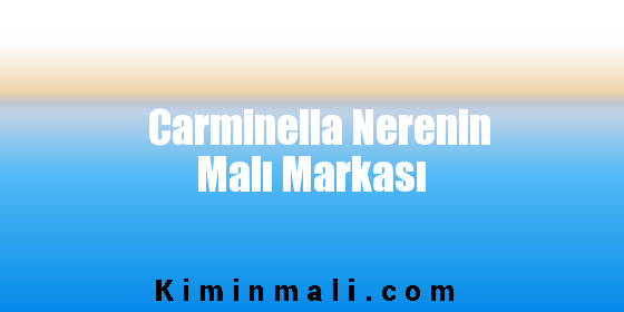 Carminella Nerenin Malı Markası