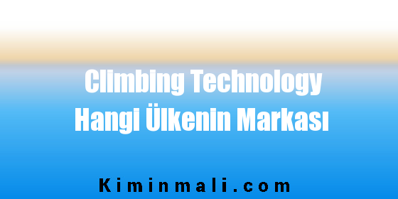 Climbing Technology Hangi Ülkenin Markası