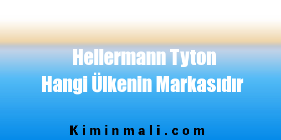 Hellermann Tyton Hangi Ülkenin Markasıdır