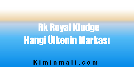 Rk Royal Kludge Hangi Ülkenin Markası
