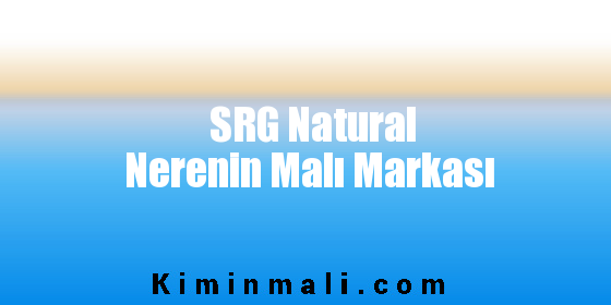 SRG Natural Nerenin Malı Markası