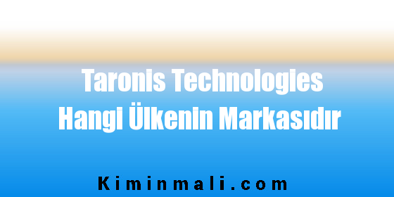 Taronis Technologies Hangi Ülkenin Markasıdır