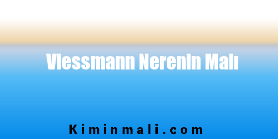 Viessmann Nerenin Malı