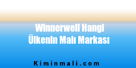 Winnerwell Hangi Ülkenin Malı Markası