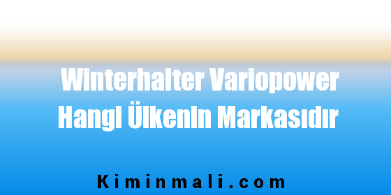 Winterhalter Variopower Hangi Ülkenin Markasıdır