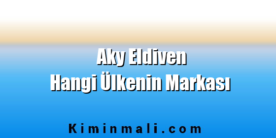 Aky Eldiven Hangi Ülkenin Markası