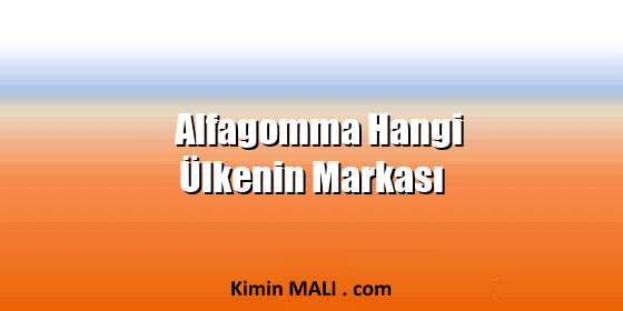 Alfagomma Hangi Ülkenin Markası. Public Domain - CC0