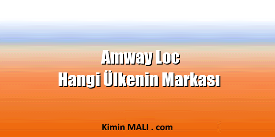 Amway Loc Hangi Ülkenin Markası. Public Domain - CC0