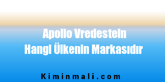 Apollo Vredestein Hangi Ülkenin Markasıdır