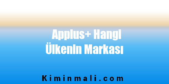 Applus+ Hangi Ülkenin Markası