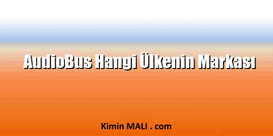 AudioBus Hangi Ülkenin Markası AudioBus Hangi Ülkenin Markası Public Domain - CC0