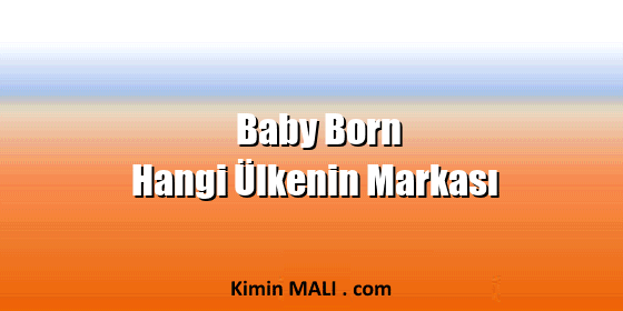 Baby Born Hangi Ülkenin Markası Baby Born Hangi Ülkenin Markası Public Domain - CC0