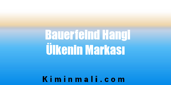 Bauerfeind Hangi Ülkenin Markası