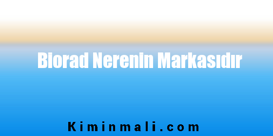 Biorad Nerenin Markasıdır