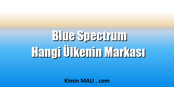 Blue Spectrum Hangi Ülkenin Markası. Public Domain - CC0
