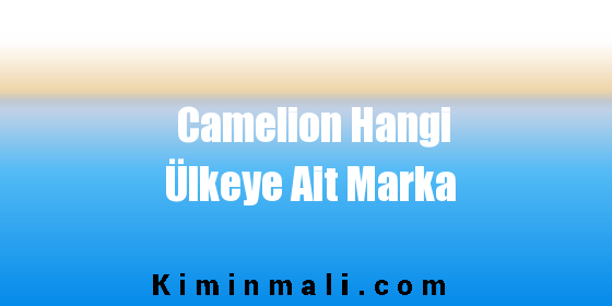 Camelion Hangi Ülkeye Ait Marka