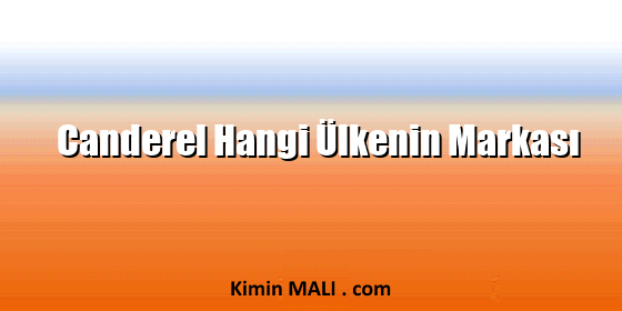 Canderel Hangi Ülkenin Markası