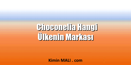 Choconelia Hangi Ülkenin Markası Choconelia Hangi Ülkenin Markası Public Domain - CC0