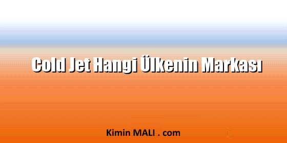 Cold Jet Hangi Ülkenin Markası. Public Domain - CC0