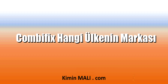 Combifix Hangi Ülkenin Markası Combifix Hangi Ülkenin Markası Public Domain - CC0