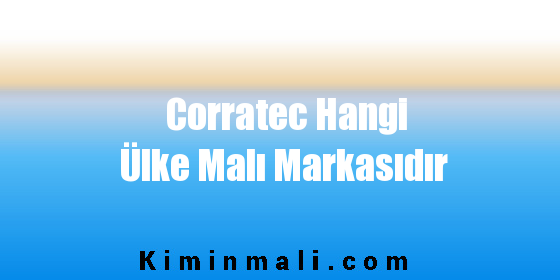 Corratec Hangi Ülke Malı Markasıdır