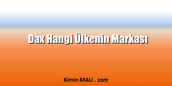 Dax Hangi Ülkenin Markası. Public Domain - CC0