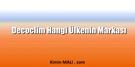 Decoclim Hangi Ülkenin Markası