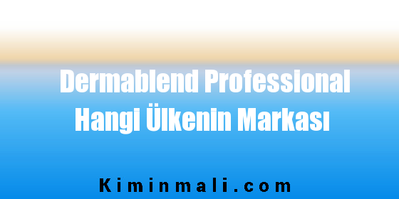 Dermablend Professional Hangi Ülkenin Markası