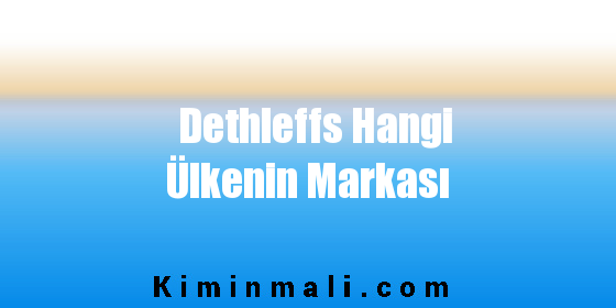 Dethleffs Hangi Ülkenin Markası