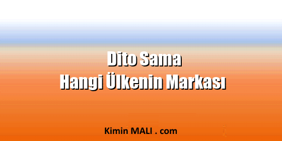 Dito Sama Hangi Ülkenin Markası Dito Sama Hangi Ülkenin Markası. Public Domain - CC0