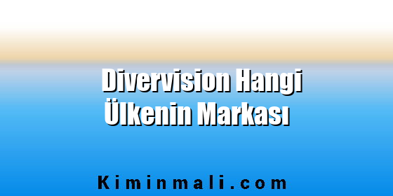 Divervision Hangi Ülkenin Markası