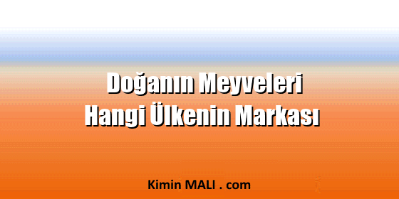 Doğanın Meyveleri Hangi Ülkenin Markası Doğanın Meyveleri Hangi Ülkenin Markası Public Domain - CC0