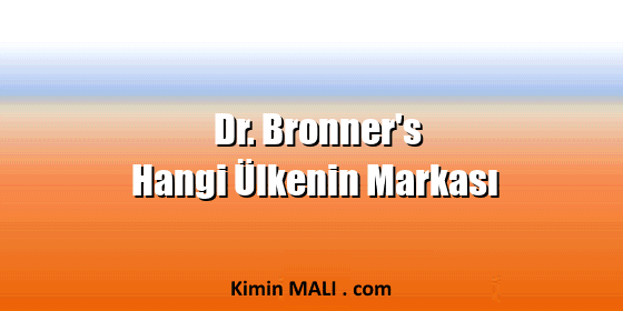Dr. Bronner's Hangi Ülkenin Markası. Public Domain - CC0