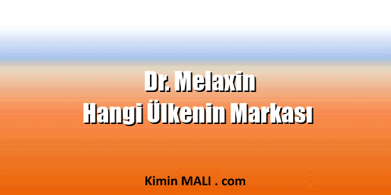 Dr. Melaxin Hangi Ülkenin Markası Dr. Melaxin Hangi Ülkenin Markası Public Domain - CC0
