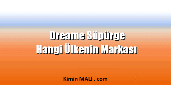 Dreame Süpürge Hangi Ülkenin Markası. Public Domain - CC0