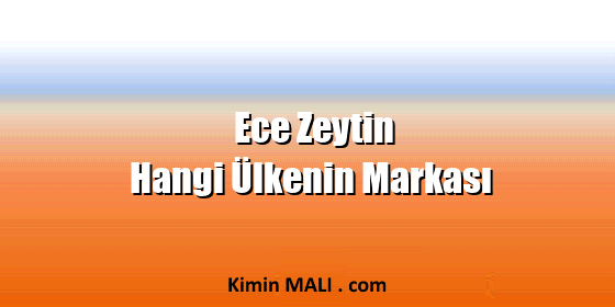 Ece Zeytin Hangi Ülkenin Markası Ece Zeytin Hangi Ülkenin Markası Public Domain - CC0
