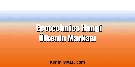 Ecotechnics Hangi Ülkenin Markası. Public Domain - CC0