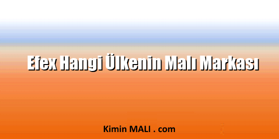 Efex Hangi Ülkenin Malı Markası. Public Domain - CC0