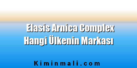 Elasis Arnica Complex Hangi Ülkenin Markası Elasis Arnica Complex Hangi Ülkenin Markası