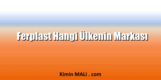 Ferplast Hangi Ülkenin Markası