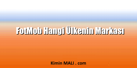 FotMob Hangi Ülkenin Markası
