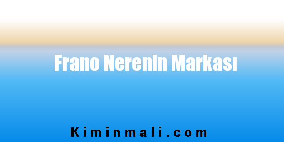 Frano Nerenin Markası