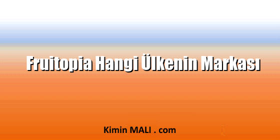 Fruitopia Hangi Ülkenin Markası Fruitopia Hangi Ülkenin Markası Public Domain - CC0