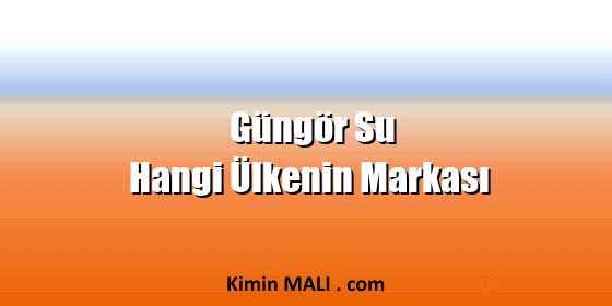 Güngör Su Hangi Ülkenin Markası Public Domain - CC0