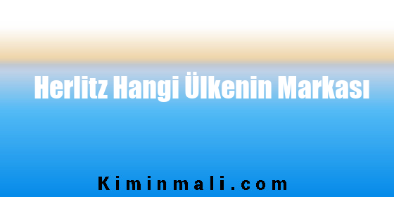 Herlitz Hangi Ülkenin Markası