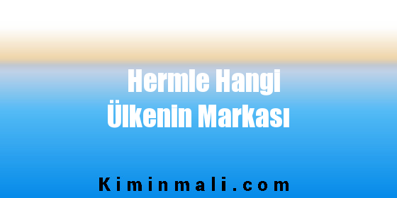 Hermle Hangi Ülkenin Markası