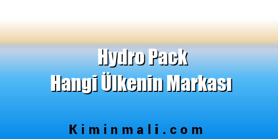 Hydro Pack Hangi Ülkenin Markası