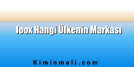 Ioox Hangi Ülkenin Markası